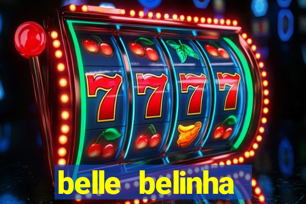 belle belinha privacy free